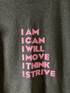 I am, I can, I will Slogan T-Shirt